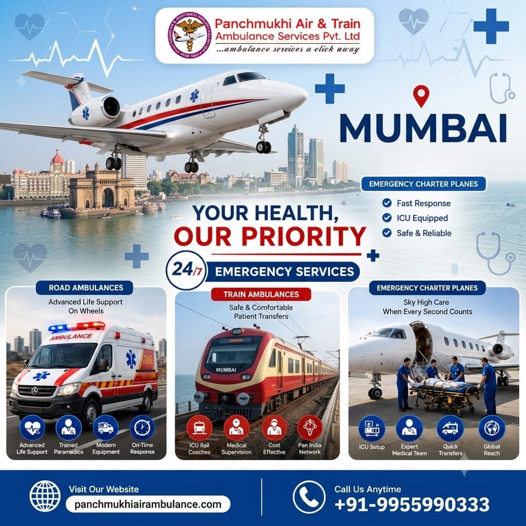 Panchmukhi Air and Train Ambulance Service in Mumbai Are Known For Emergency Medical Transport